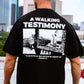 A Walking Testimony Oversized T (Mens)